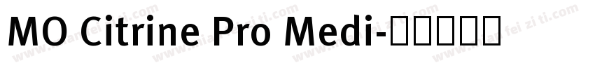 MO Citrine Pro Medi字体转换